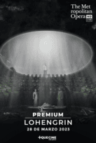 Ópera - LOHENGRIN - GRABADO MET PREMIUM 22-23