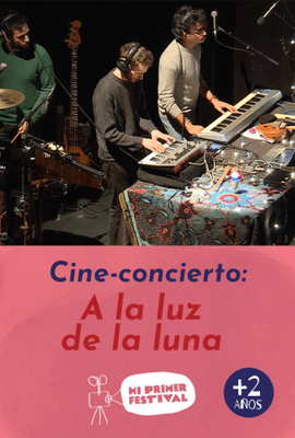 CINE-CONCIERTO: A LA LUZ DE LA LUNA