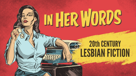 In her Words: 20th Century Lesbian Fiction - Lesgaicinemad