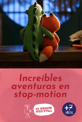 INCREIBLES AVENTURAS EN STOP-MOTION