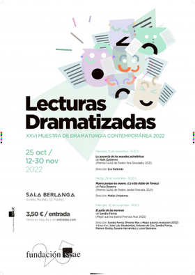 La ausencia de los mundos asimétricos de Ruth Gutiérrez - XVI MUESTRA DE DRAMATURGIA CONTEMPORÁNEA