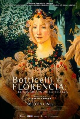 Botticelli y Florencia: El nacimiento de la belleza
