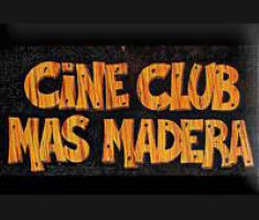 Cine Club Más Madera