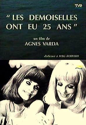 Las Señoritas Cumplen 25 - Agnes Varda
