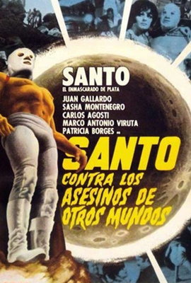 THE BLOB MEXICANO: Santo contra los asesinos de otros mundos