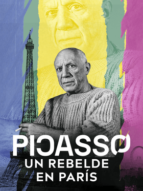 Picasso: Un rebelde en París