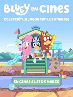 Bluey en cines: Colección ¡A jugar con los amigos!