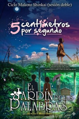 5 centímetros por segundo + El jardín de las palabras